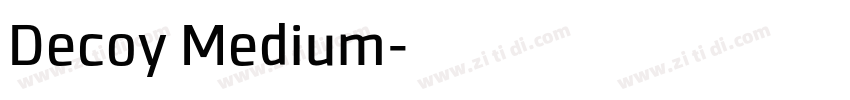 Decoy Medium字体转换